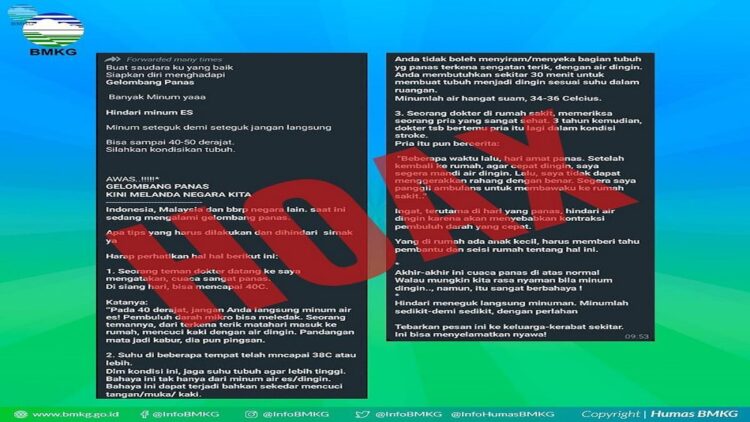 Badan Meteorologi, Klimatologi, dan Geofisika (BMKG) menanggapi pesan berantai yang beredar diberbagai platform media sosial, dan whatsapp bahwa GELOMBANG PANAS KINI MELANDA NEGARA INDONESIA. (BMKG)