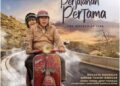 Libatkan Dua Aktor Antarnegara, “Perjalanan Pertama”, Film Kolaborasi Indonesia dan Malaysia