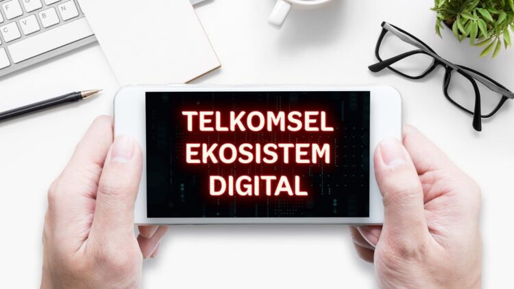 Perkuat Ekonomi Digital Indonesia, PT Telkomsel Ekosistem Digital Hadir di Tahun 2022 1 Telkomsel Ekosistem Digital