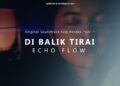 OST film SIA karya Marewai N'Co berjudul 'Di Balik Tirai'. (dok. istimewa)
