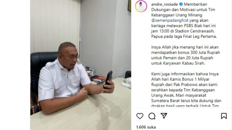Semen Padang FC akan Dapat Kucuran Dana Rp70 Miliar untuk Arungi Liga 1 1 Andre Rosiade akan berikan bonus Rp320 juta jika Semen Padang FC memenangkan laga final Liga 2. (dok. AR)